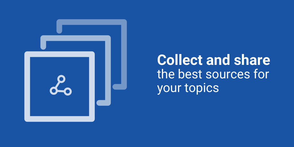 Bundles: collect and share the best sources for your topics