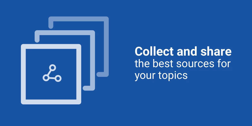 Bundles: collect and share the best sources for your topics