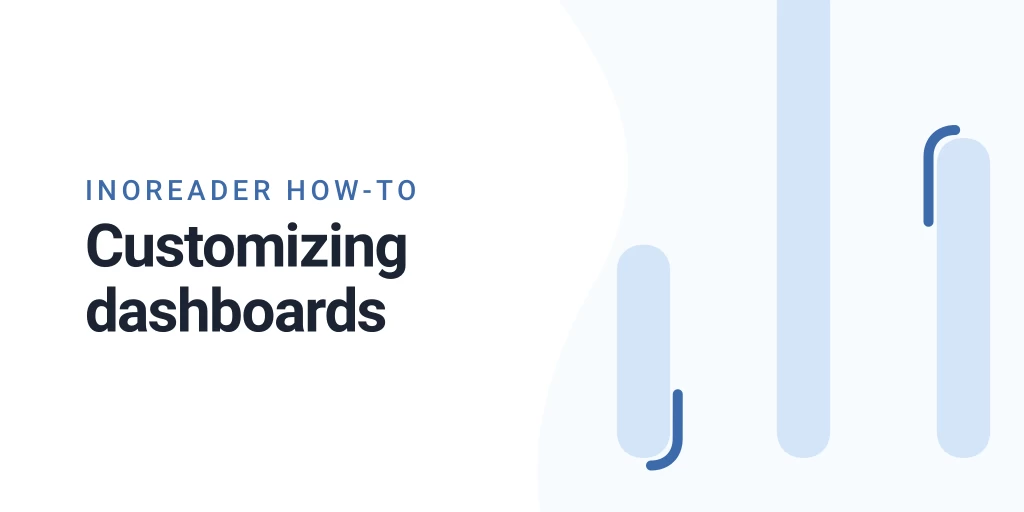 Inoreader How-to: Customizing dashboards