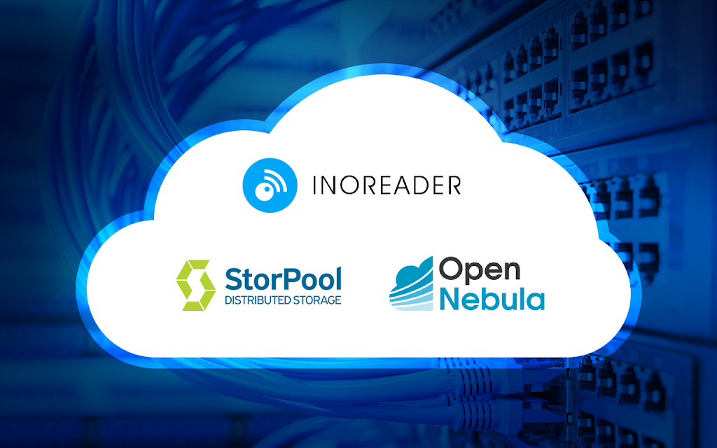 Success Story – How Inoreader Migrated From Bare-metal Servers to OpenNebula + StorPool