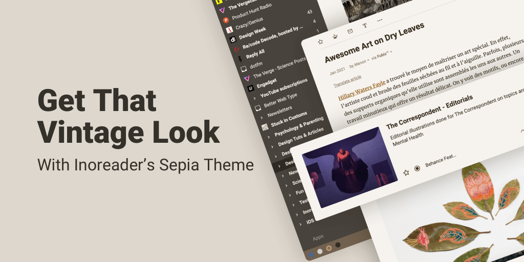 Get That Vintage Look With Inoreader’s Sepia Theme