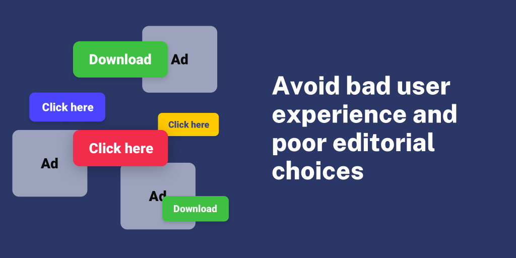 Avoid bad user experience and poor editorial choices