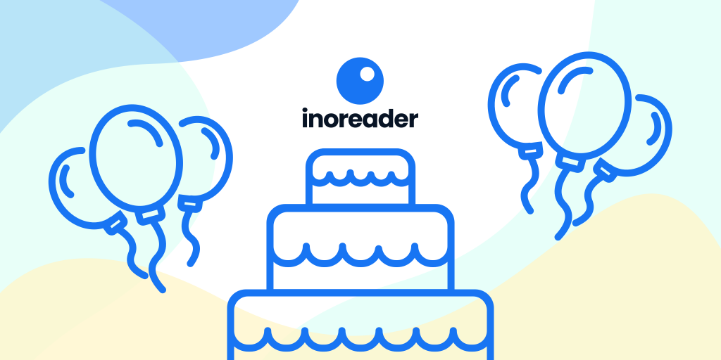 10 years of empowering users: Happy birthday, Inoreader! 🎂