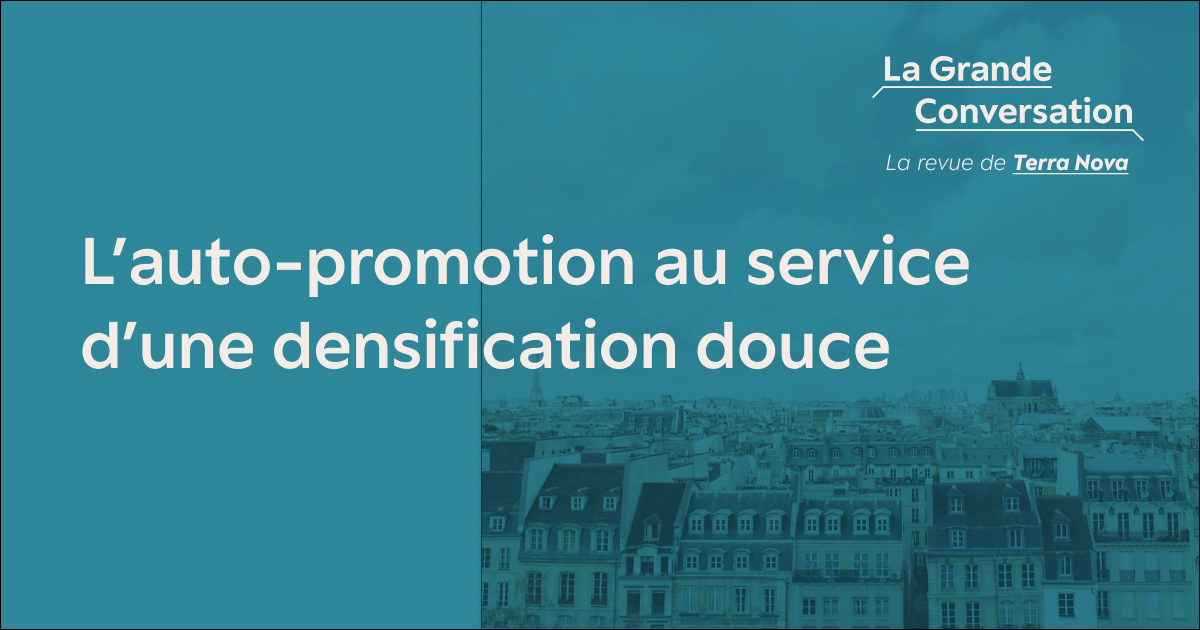 L’auto-promotion au service d’une densification douce