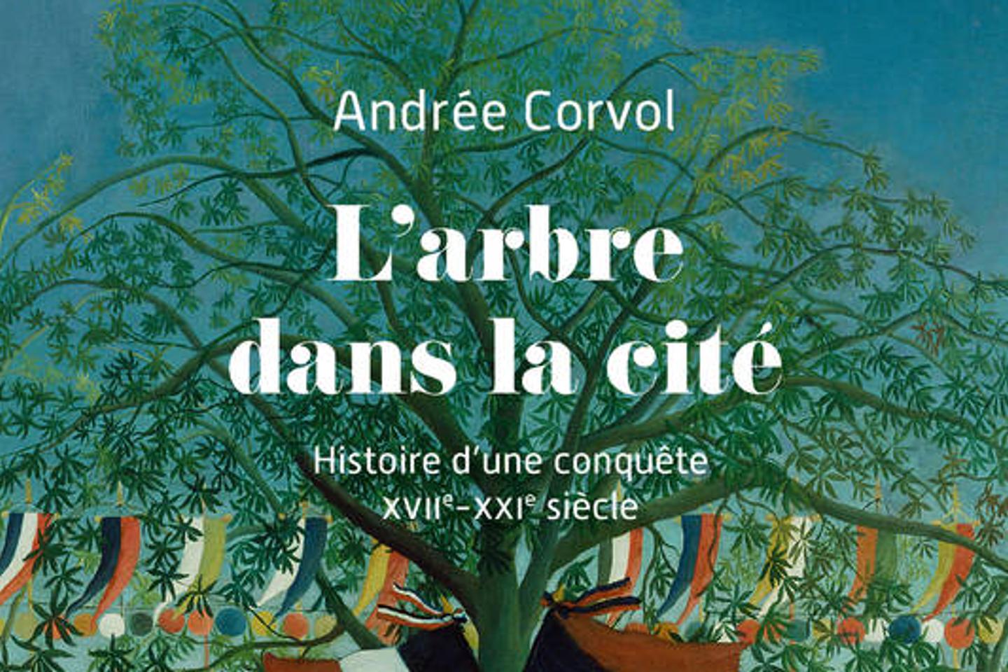 « L’Arbre dans la cité » : une histoire politique de l’arbre en milieu urbain