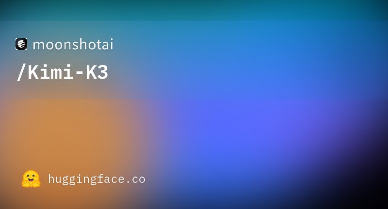 🌙月之暗面發布 Kimi K3：全球首個開源 2.8 萬億參數模型