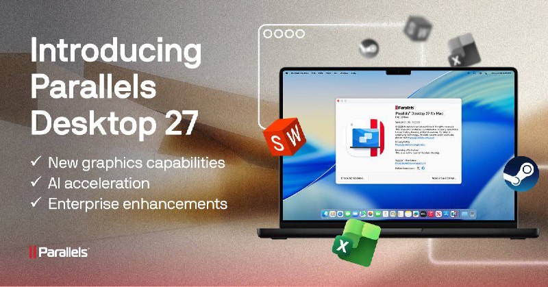 Parallels Desktop 27 發布，OpenGL 性能最高提升 160%